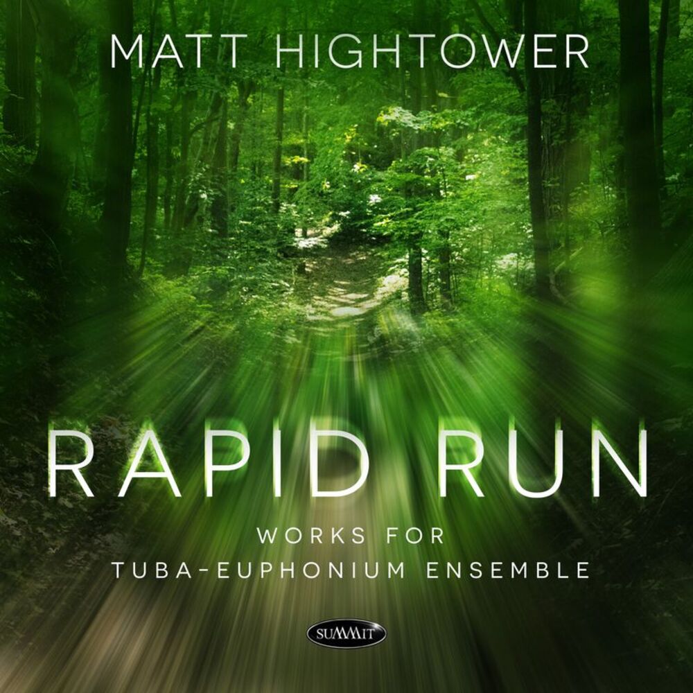Matt Hightower - Rapid Run: Works For Tuba-euphonium Ensemble  CD